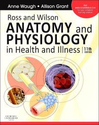 Image of Ross and Wilson anatomy and physiology in health and illness